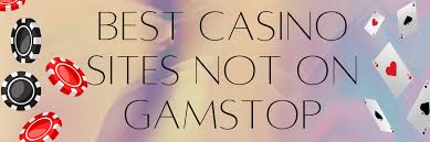 Best Non Gamstop Casinos A Comprehensive Guide Best Non Gamstop Casinos A Comprehensive Guide