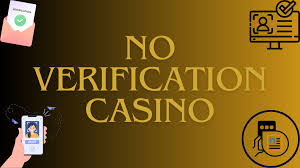 Online Casinos Without Verification An In-Depth Guide