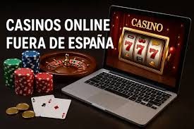 Casinos Fuera de España Una Guía Completa para Apostadores