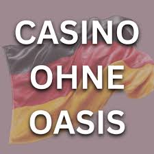 Die besten Casinos ohne Oasis Ihr Leitfaden für sicheres Glücksspiel