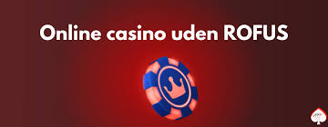 Online Casino Uden Om Rufus En Gennemgang af Alternativer